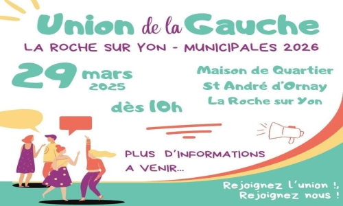 L’Union de la Gauche se lance à la Maison de Quartier Saint-André-d’Ornay le 29 mars 2025